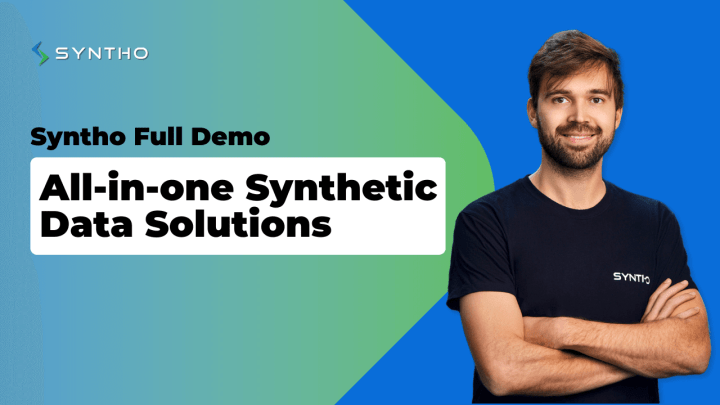 Syntho Full Demo - All-in-one Synthetic Data Platform