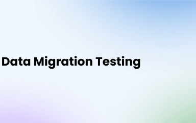 Data Migration Testing: Methodology, Challenges & Techniques